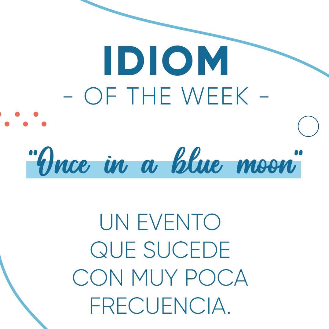 Lee más sobre el artículo Idiom of the Week