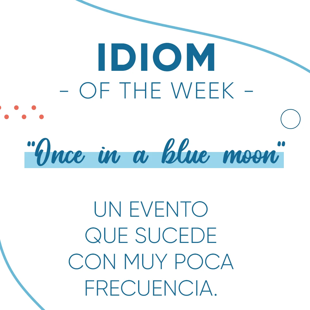 Lee más sobre el artículo Idiom of the Week