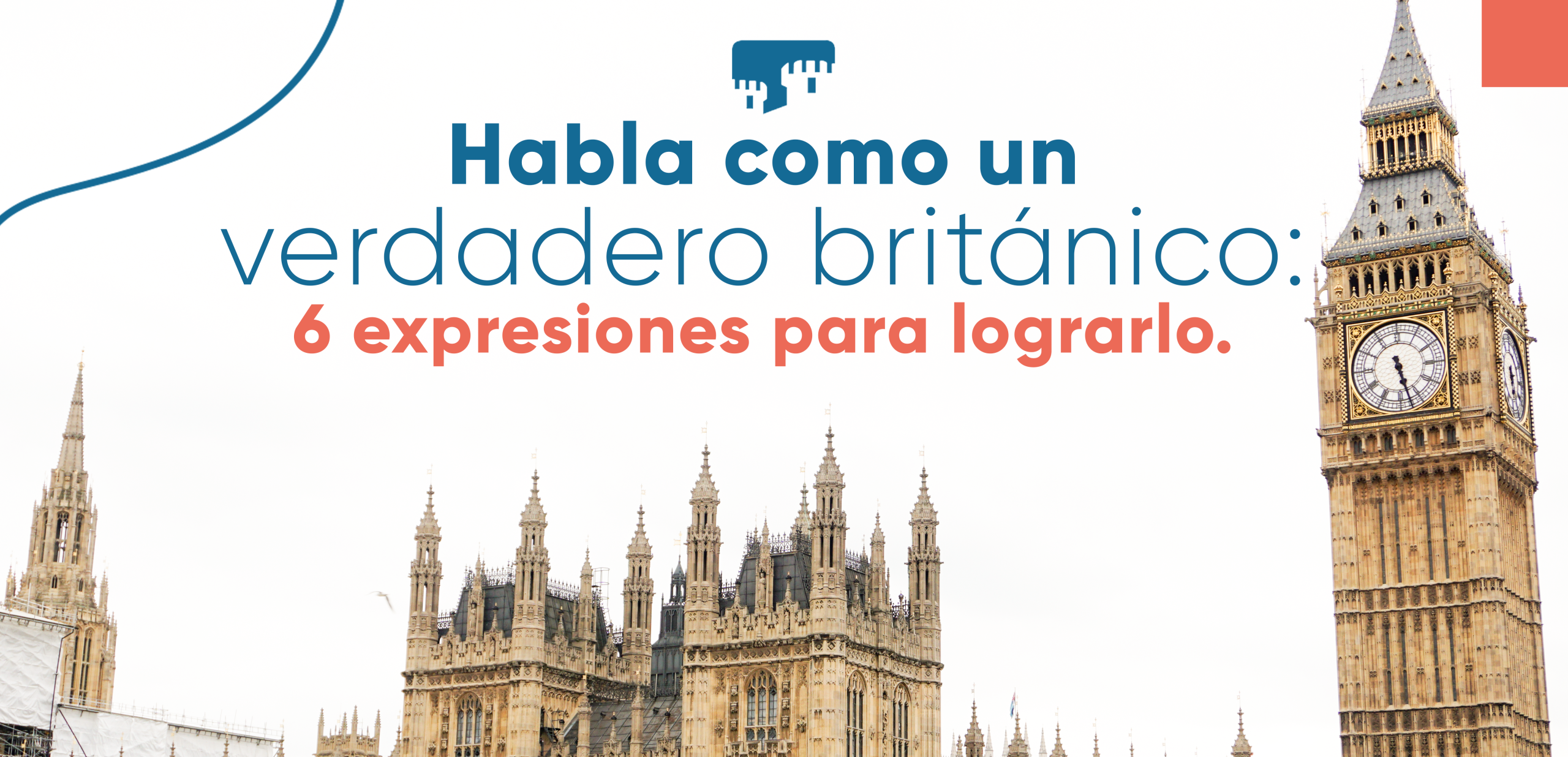 Lee más sobre el artículo Habla como un verdadero británico: 6 expresiones para lograrlo.